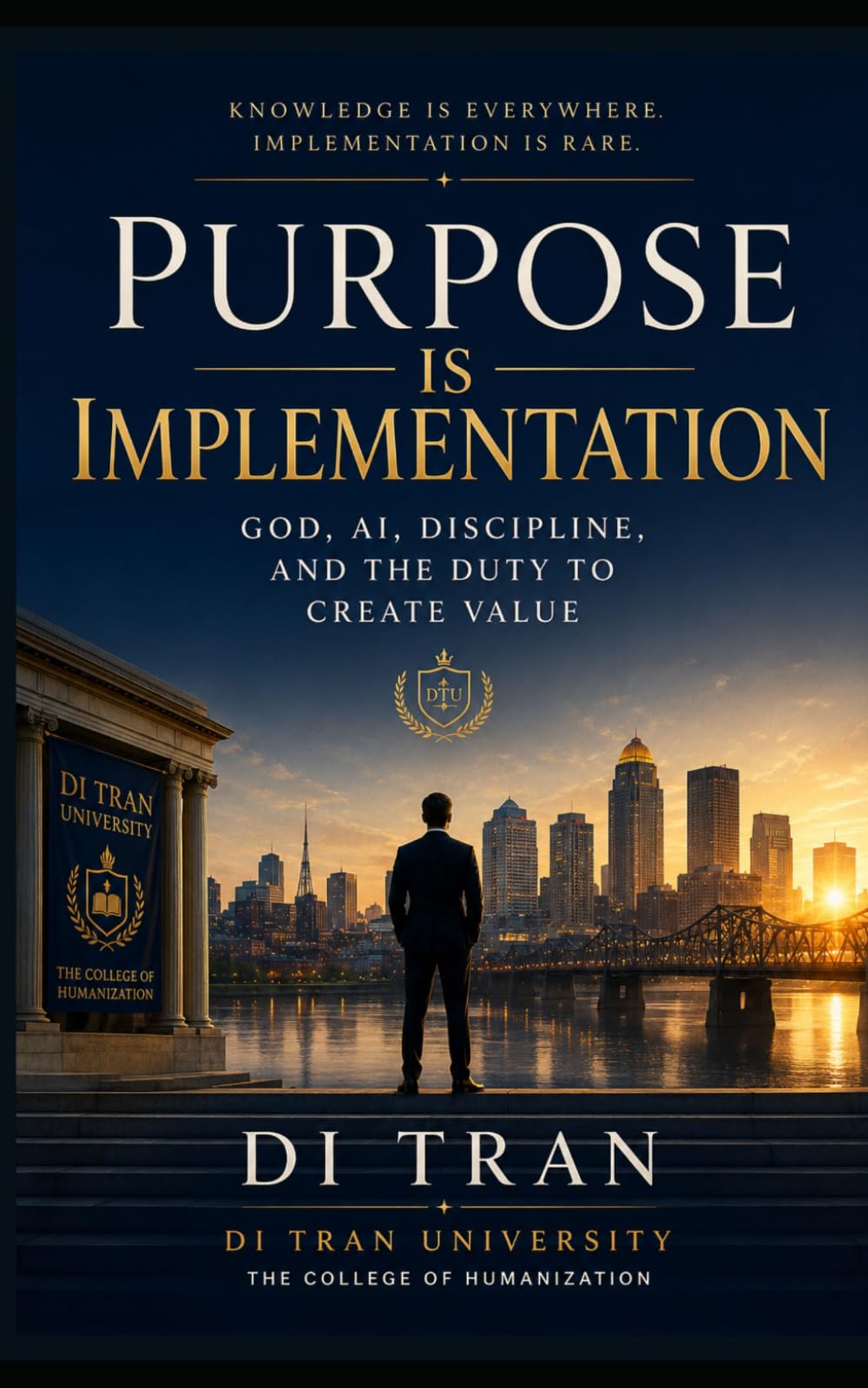 Purpose Is Implementation: God, AI, Discipline, and the Duty to Create Value