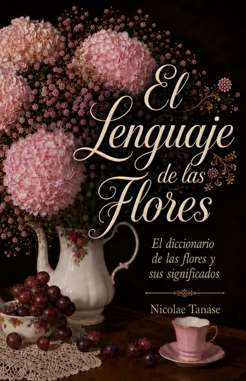 El lenguaje de las flores: El diccionario de las flores y sus significados (fragancia de las flores)