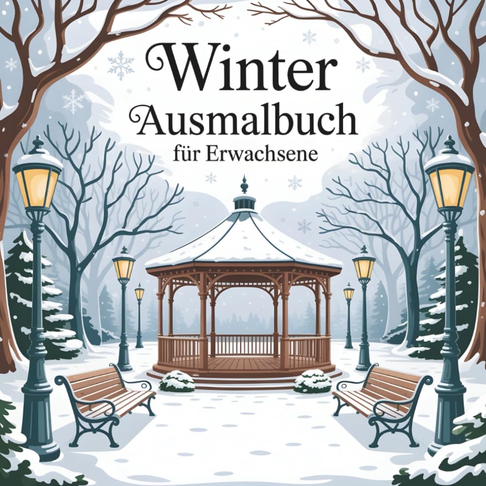 Winter Ausmalbuch für Erwachsene: Entspannende Wintermotive zum Ausmalen – 42 detailreiche Illustrationen für kreative Ruhe und Stressabbau