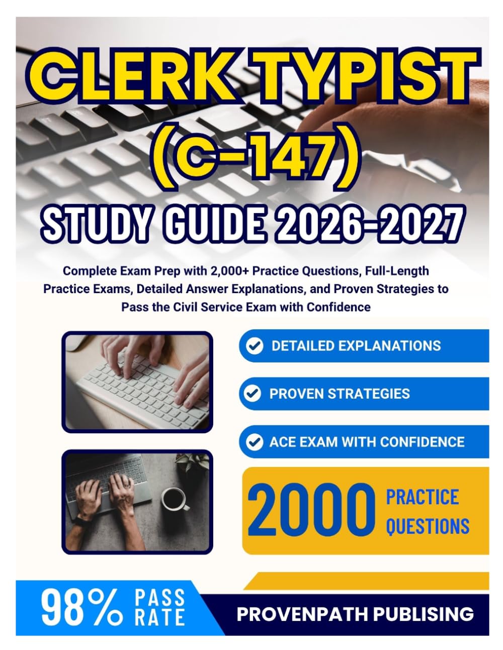 CLERK-TYPIST (C-147) STUDY GUIDE 2026–2027: Complete Exam Prep with 2,000+ Practice Questions, Full-Length Practice Exams, Detailed Answer ... Pass the Civil Service Exam with Confidence