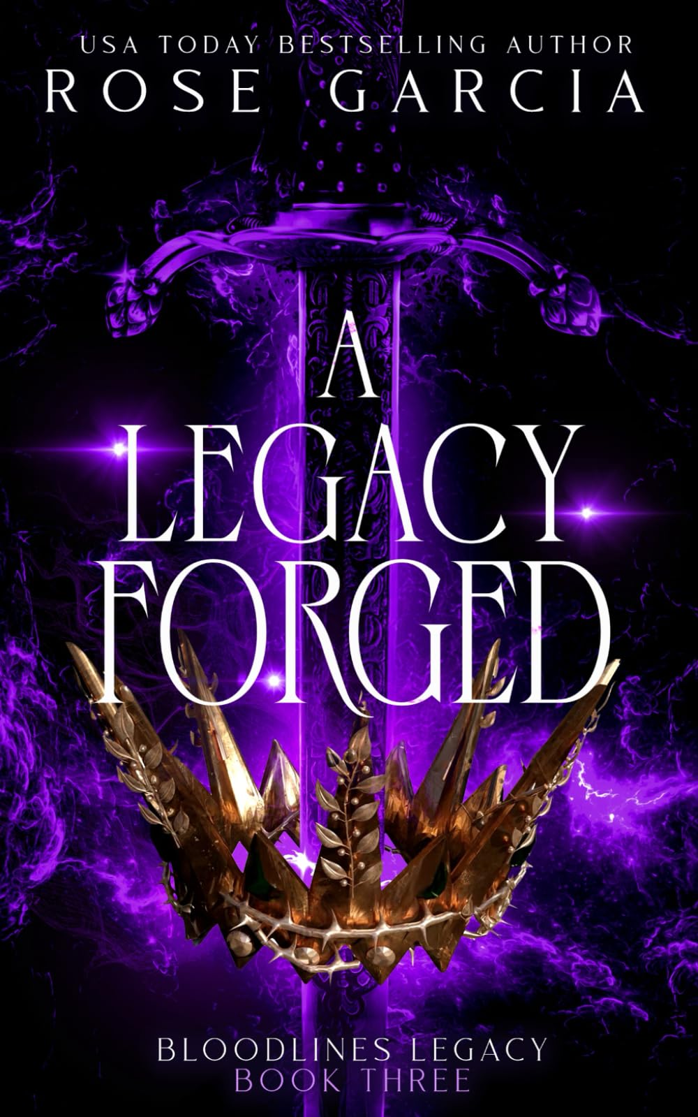 A Legacy Forged: 3 (Bloodlines Legacy)