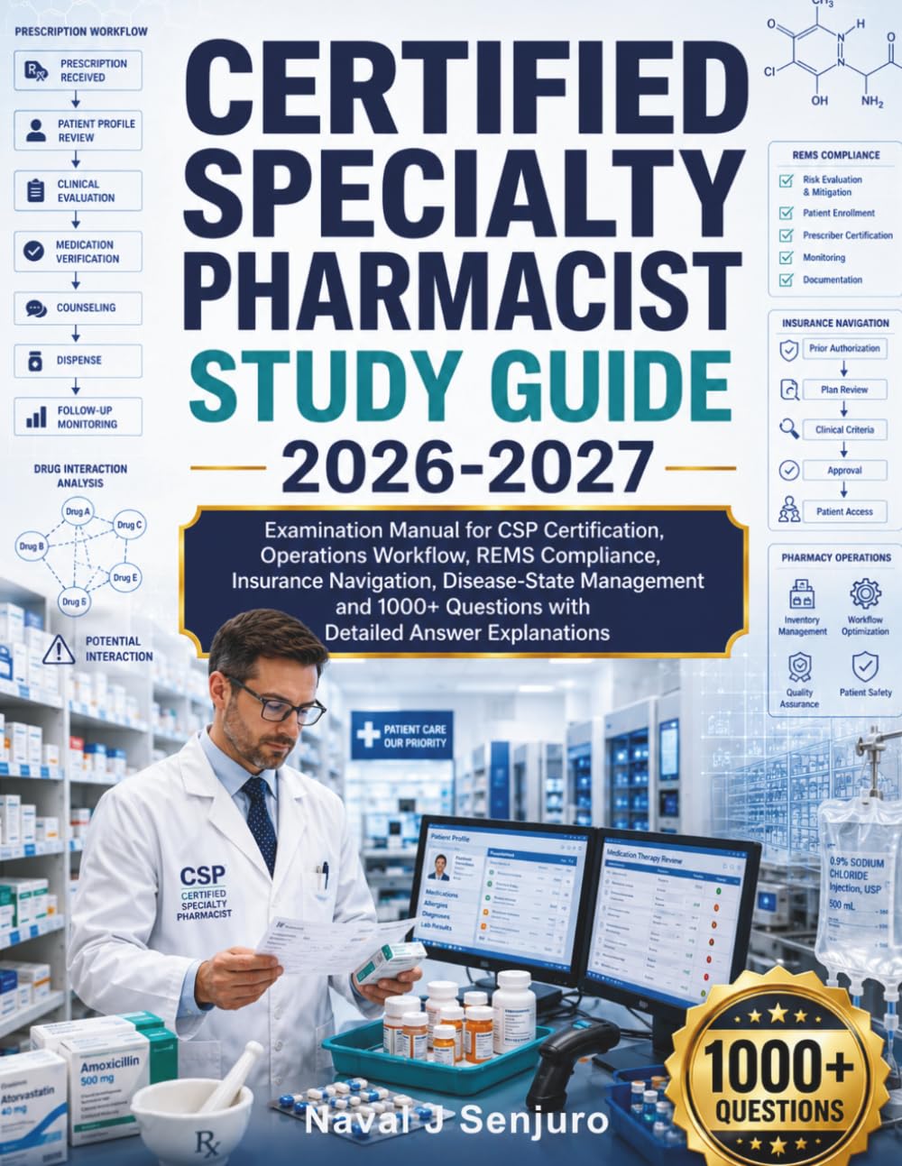 CERTIFIED SPECIALTY PHARMACIST STUDY GUIDE 2026-2027: Examination Manual for CSP Certification, Operations Workflow, REMS Compliance, Insurance ... Questions with Detailed Answer Explanations