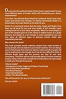 Vista 2 de The Ultimate Bread Machine Cookbook Quick, Easy, Keto, Vegan and Gluten-Free Recipes for Baking Homemade Bread in a Bread Maker