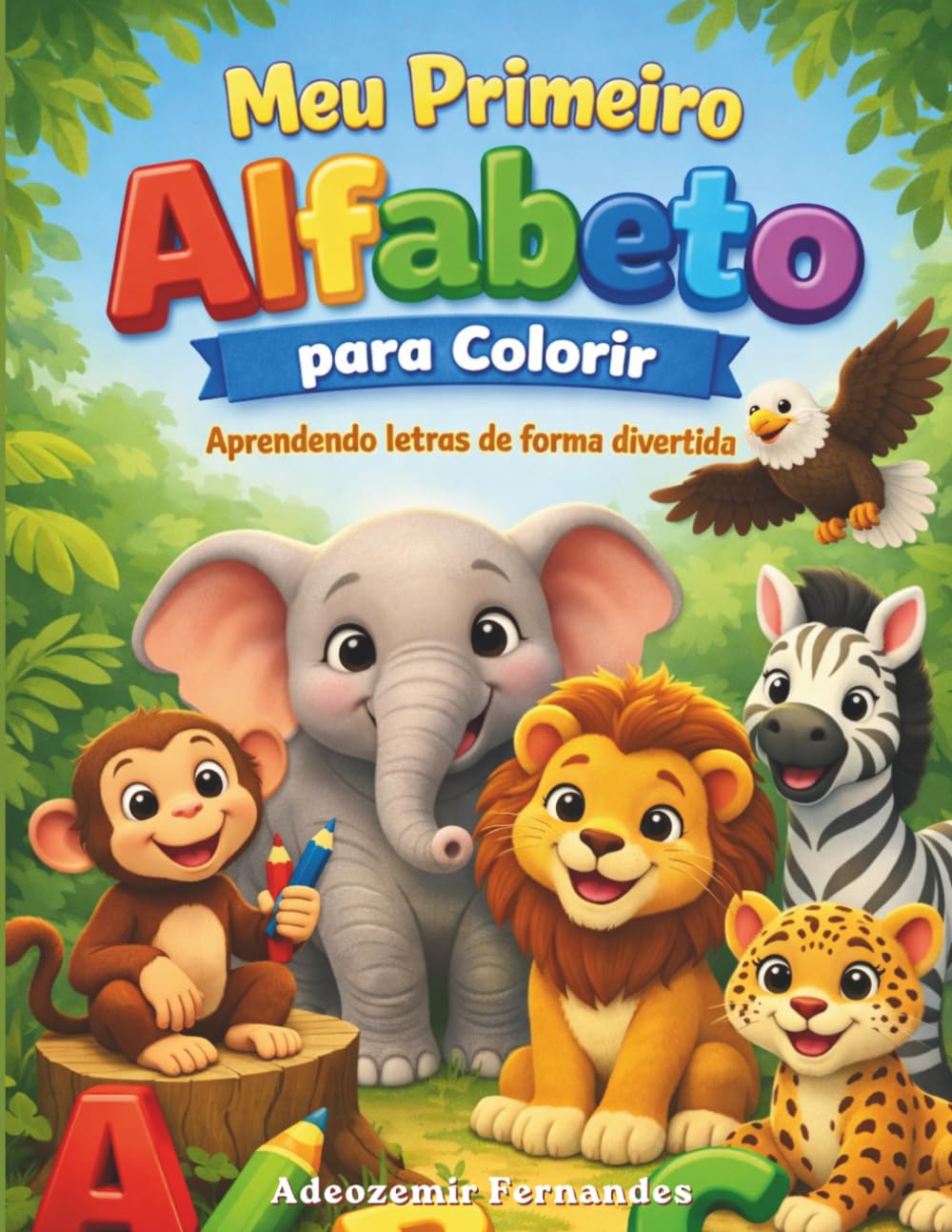 Meu Primeiro Alfabeto para Colorir com Animais: Aprenda o ABC de forma divertida