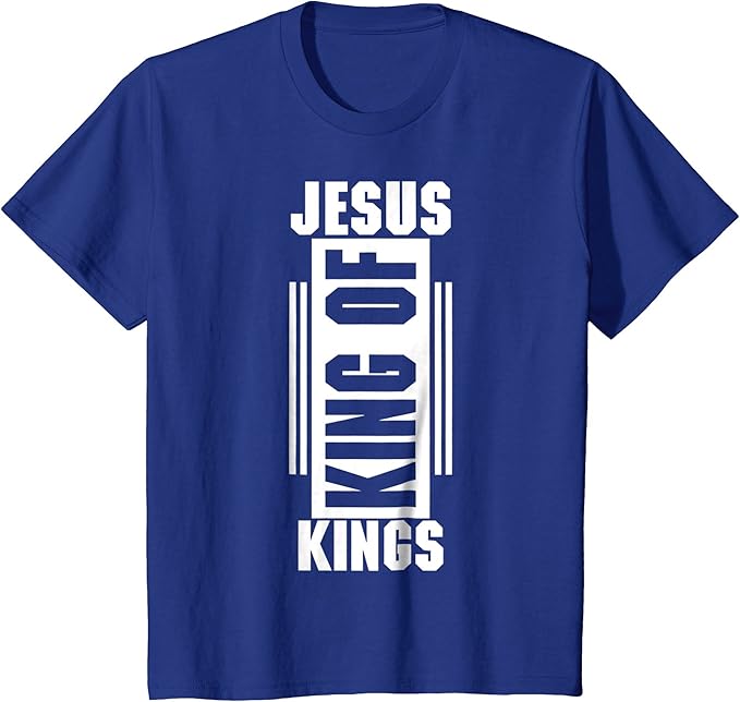 Jesus King Of Kings T Shirt