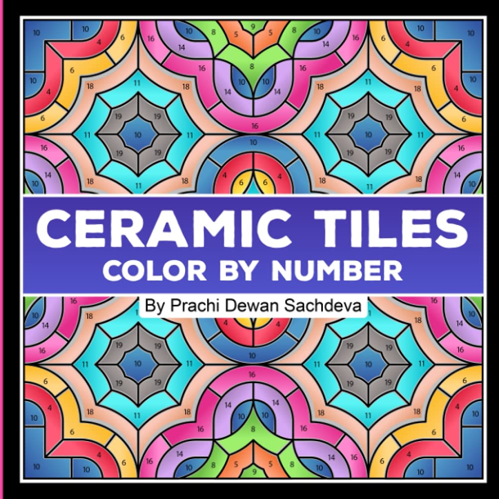 Buy Ceramic Tiles Color By Number A coloring book on Ceramic Stone, Porcelain, Terra Cotta