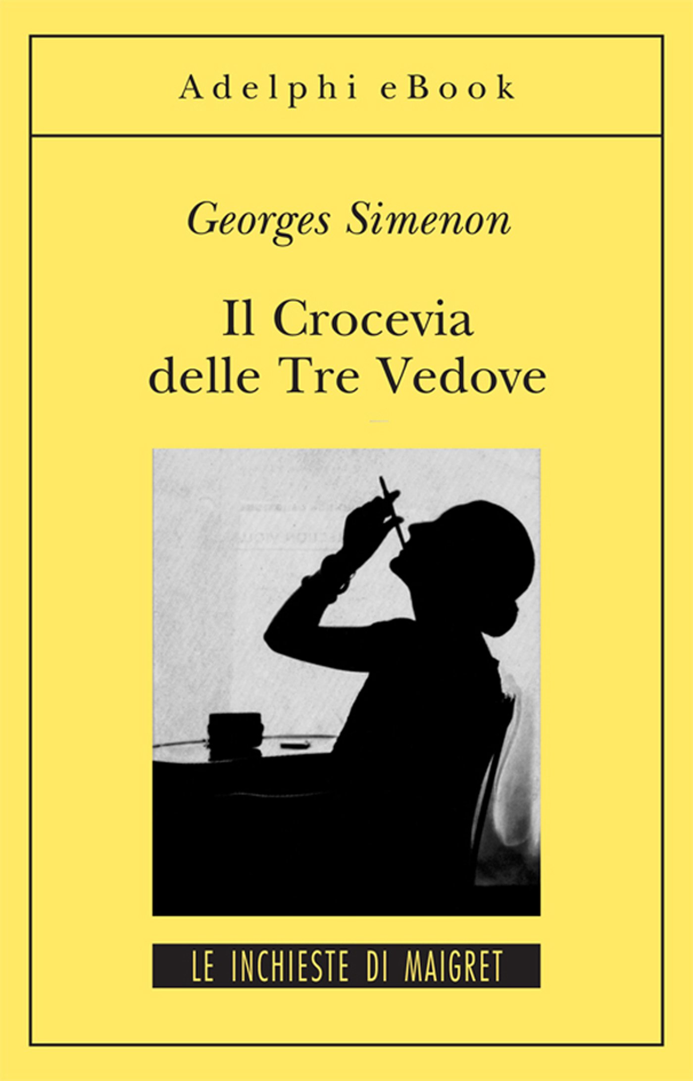 Il Crocevia delle Tre Vedove: Le inchieste di Maigret (11 di 75) (Le inchieste di Maigret: romanzi Vol. 99) (Italian Edition)
