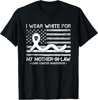 I Wear White For My Mother-in-law Lung Cancer Awareness T-Shirt