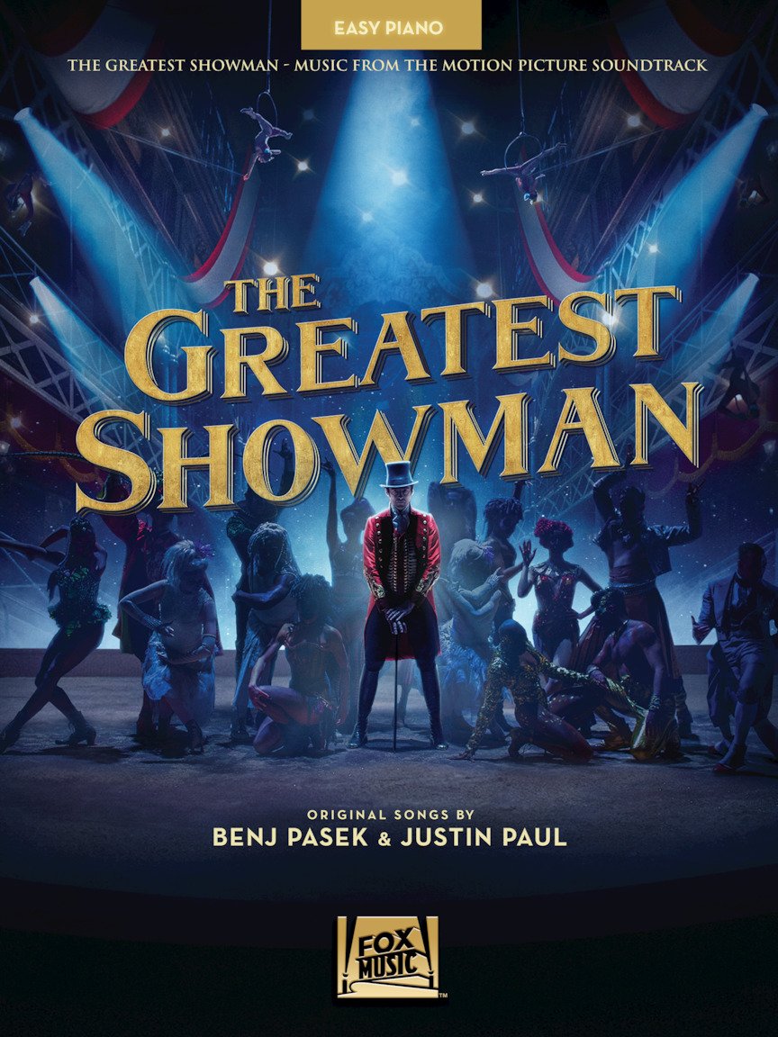 The Greatest Showman Sheet Music | Easy Piano Songbook for Beginners and Students | Music from the Motion Picture | Popular Songs from the Film | Piano Music Book for All Skill Levels