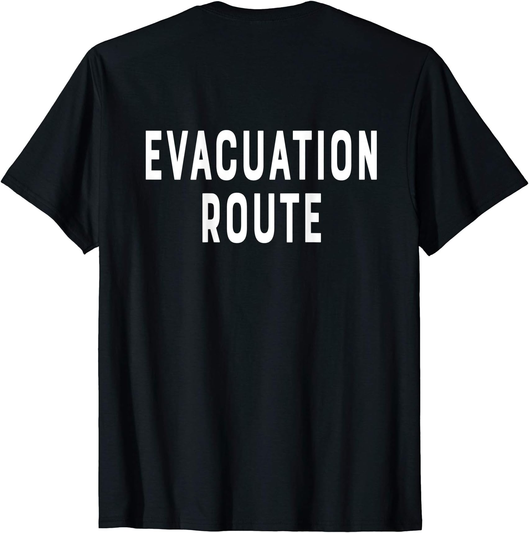 Evacuation Route T-Shirt