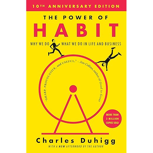 The Power of Habit: Why We Do What We Do in Life and Business