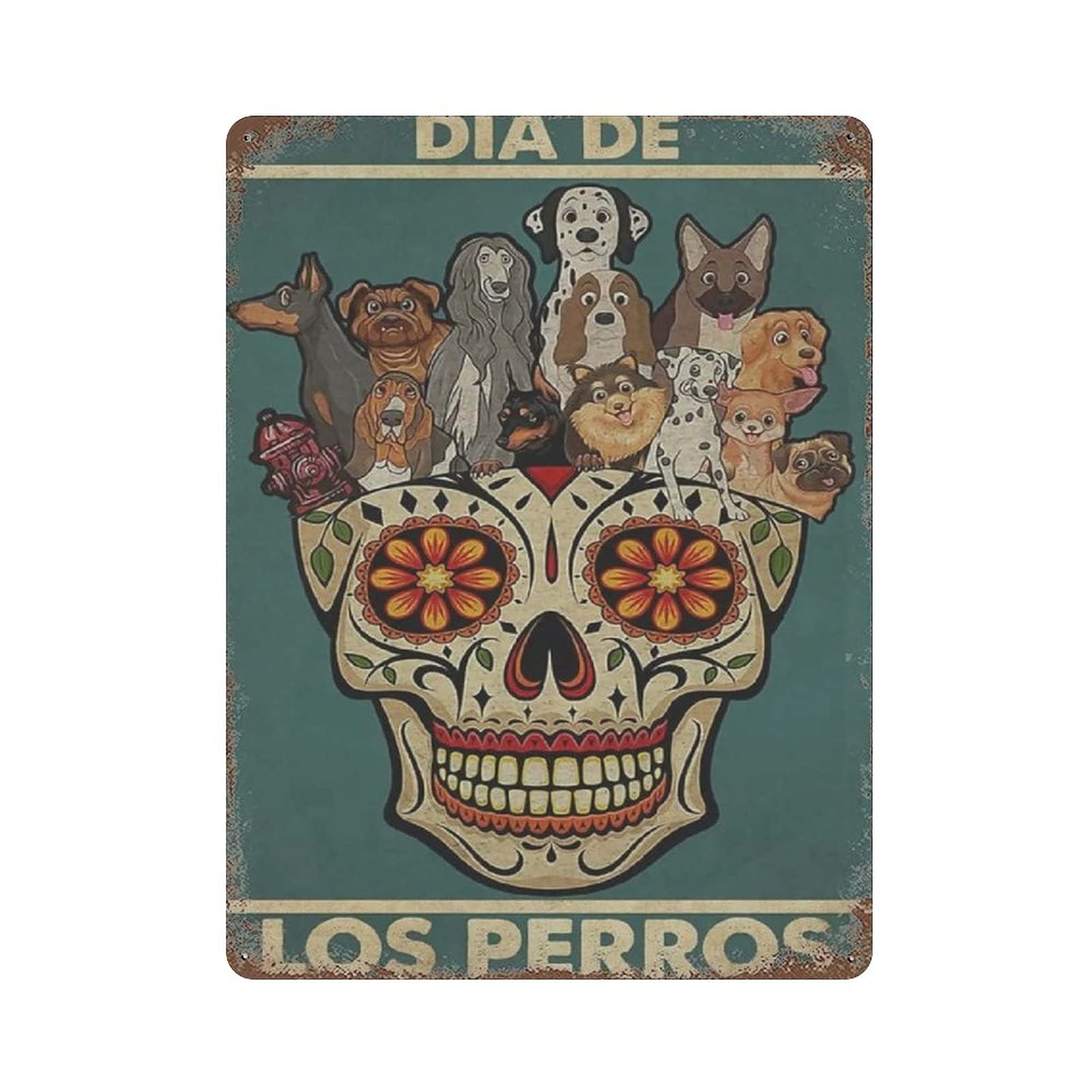 Metal Tin Sign Dog Lovers Sugar Skull Tin Sign Metal Aluminum Sign Vintage Wall Decor Retro Poster for Bars Restaurants Cafes Pubs Home Decoration 16"x12"
