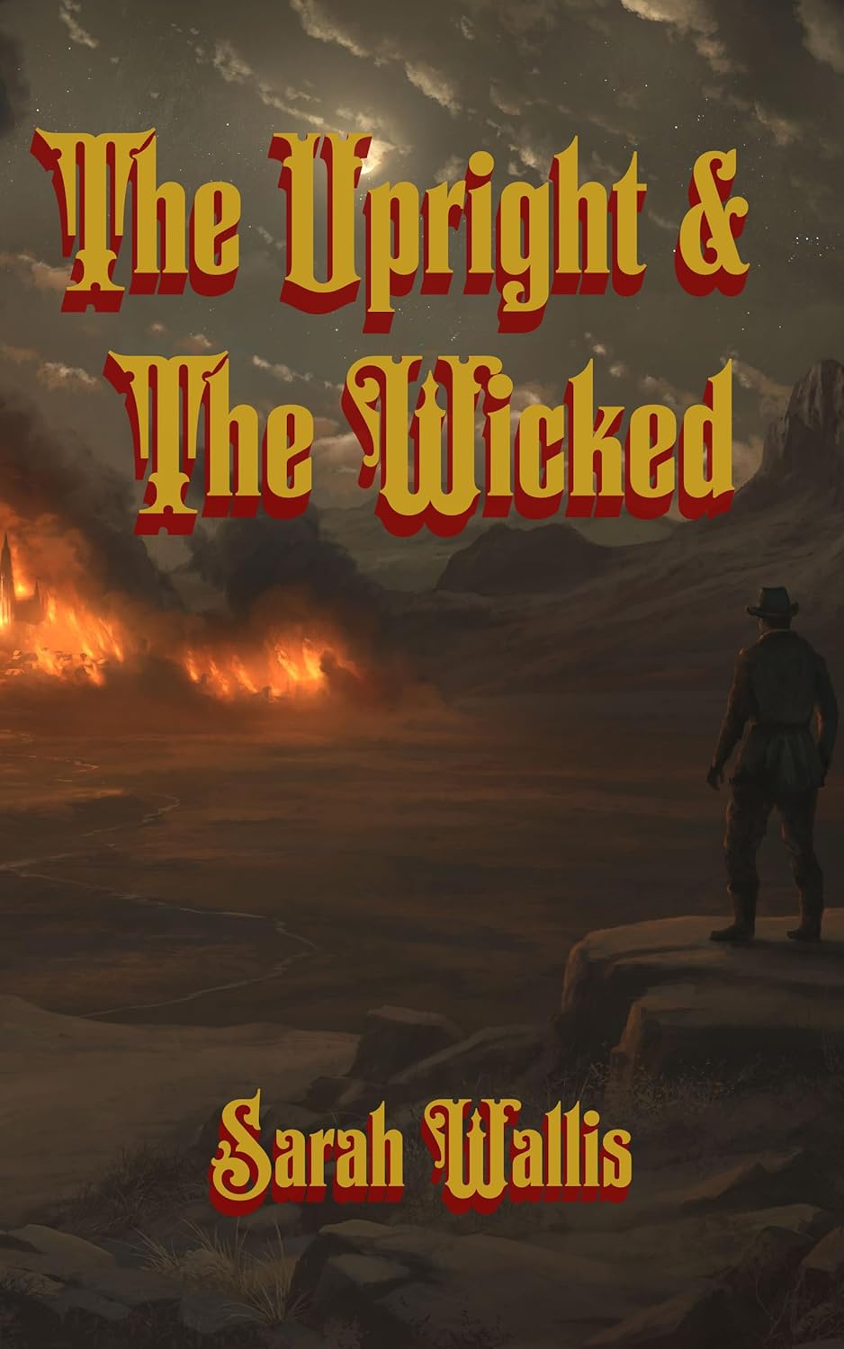 The Upright and The Wicked: Dystopian Western Dark Fantasy (Children of Light Series Book 1)      Kindle Edition