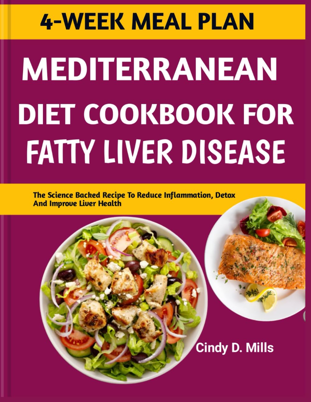 MEDITERRANEAN DIET COOKBOOK FOR FATTY LIVER DISEASE: The Science Backed Recipe To Reduce Inflammation, Detox And Improve Liver Health (HEALTHY MEAL & LIFESTYLE)