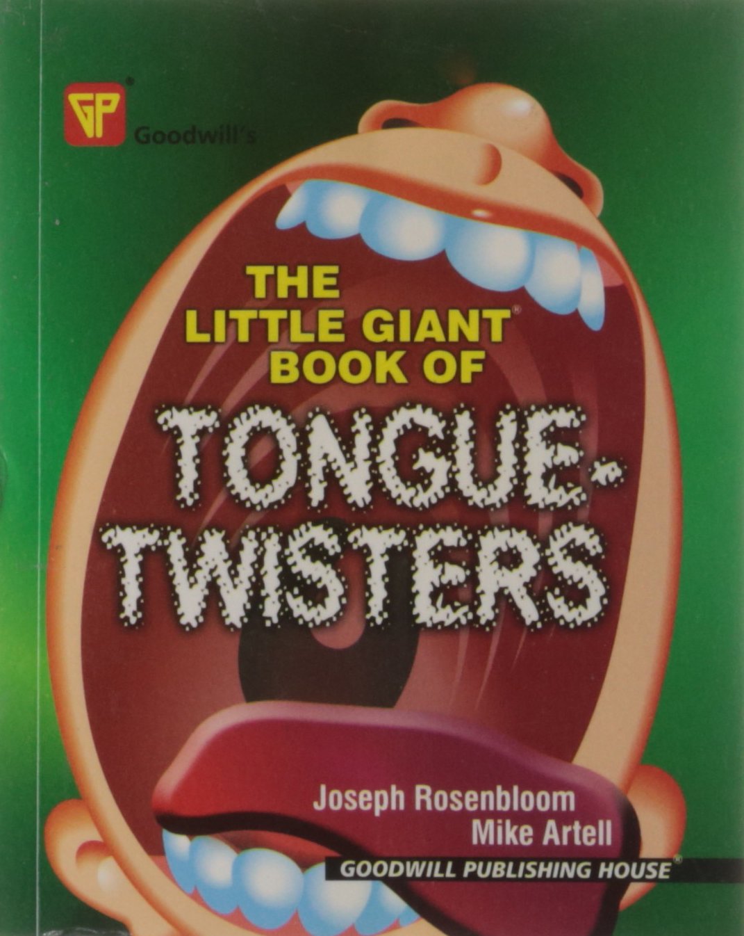 Little Giant Book of Tongue Twister: Joseph Rosenbloom Mike Artell ...