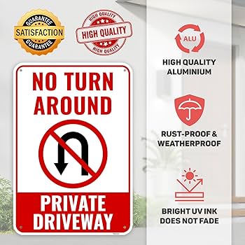 ●NO TURN AROUND Amazon.com: 1PC No Turn Around Driveway Sign, 13 x 9 Inches