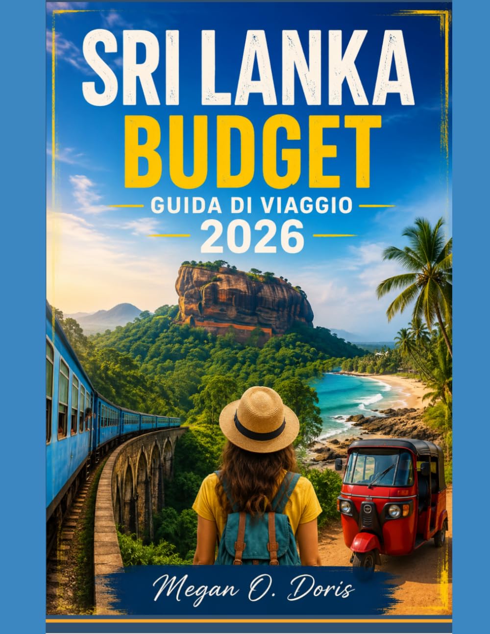 SRI LANKA BUDGET GUIDA DI VIAGGIO 2026 (Explore plus)