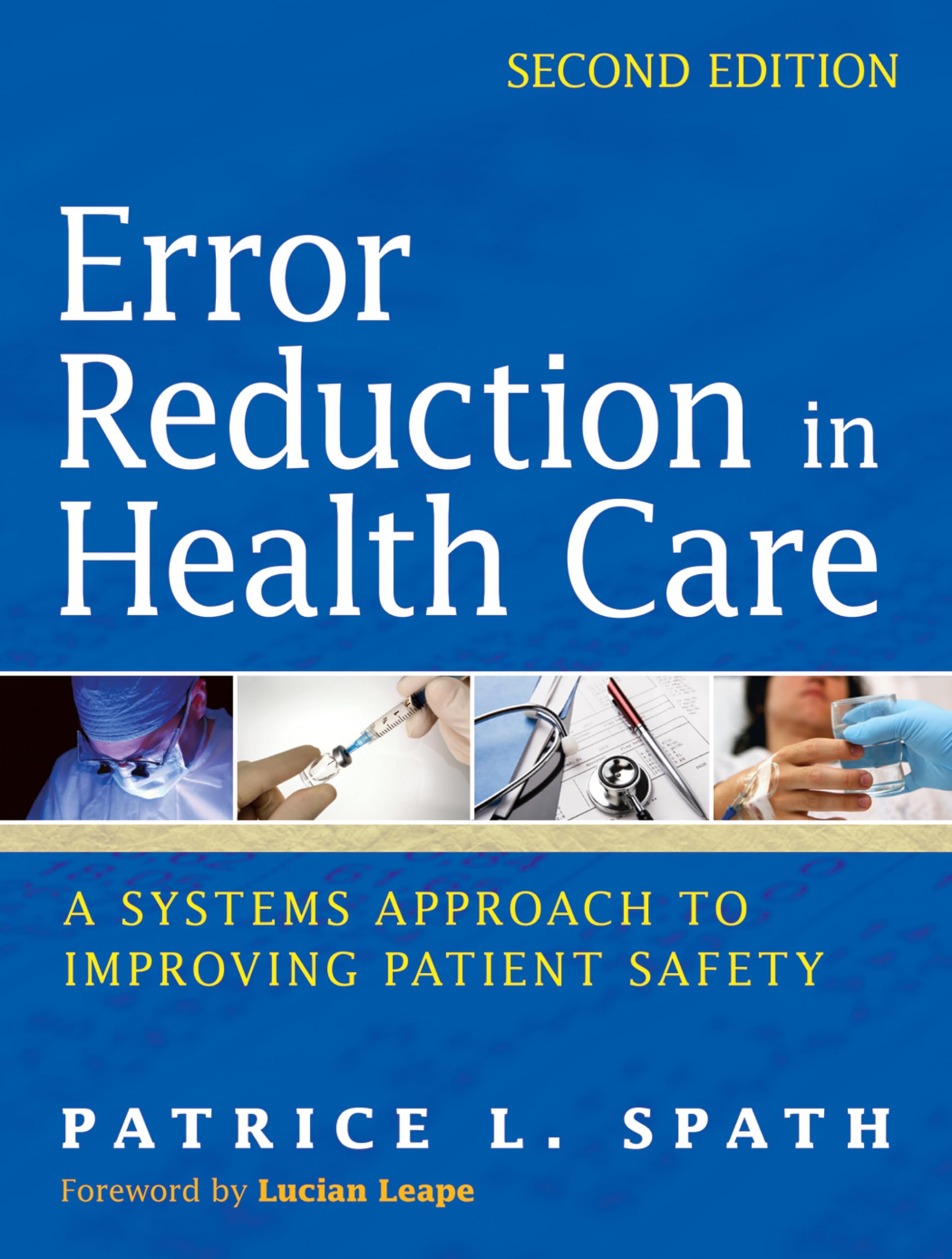 Buy Error Reduction in Health Care: A Systems Approach to Improving Patient Safety — BookShops.in
