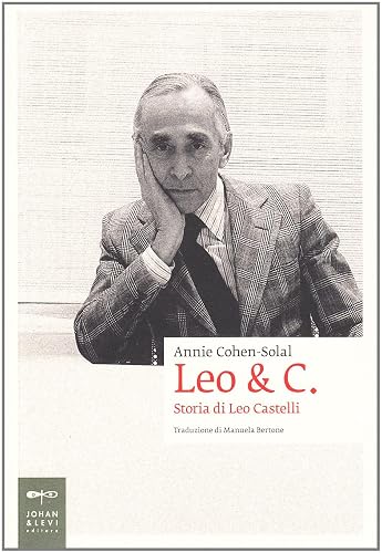 Leo &amp; C. Storia di Leo Castelli