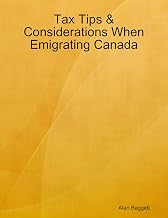 Tax Tips & Considerations When Emigrating Canada