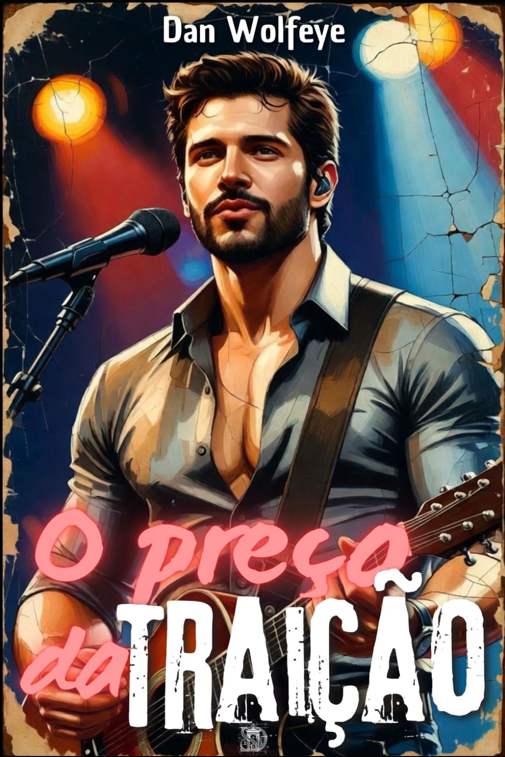 O Preço da Traição: O Rei do Sertanejo