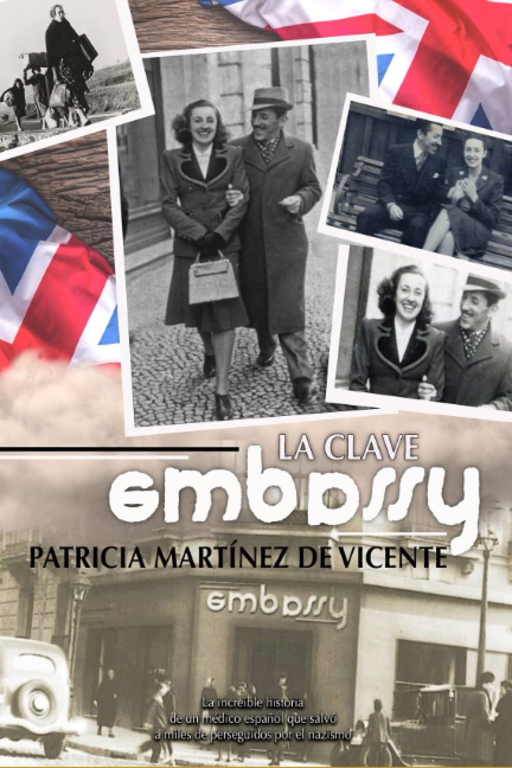 La clave Embassy: Salvamentos de judíos via España en la IIGM