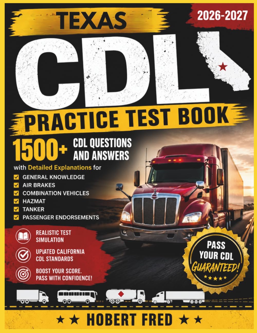 TEXAS CDL PRACTICE TEST BOOK: 1500, CDL QUESTIONS AND ANSWERS, WITH DETAILED EXPLANATIONS FOR, GENERAL KNOWLEDGE, AIR BRAKES, COMBINATION VEHICLES, HAZMAT, TANKERS, PASSENGERS ENDORSEMENT