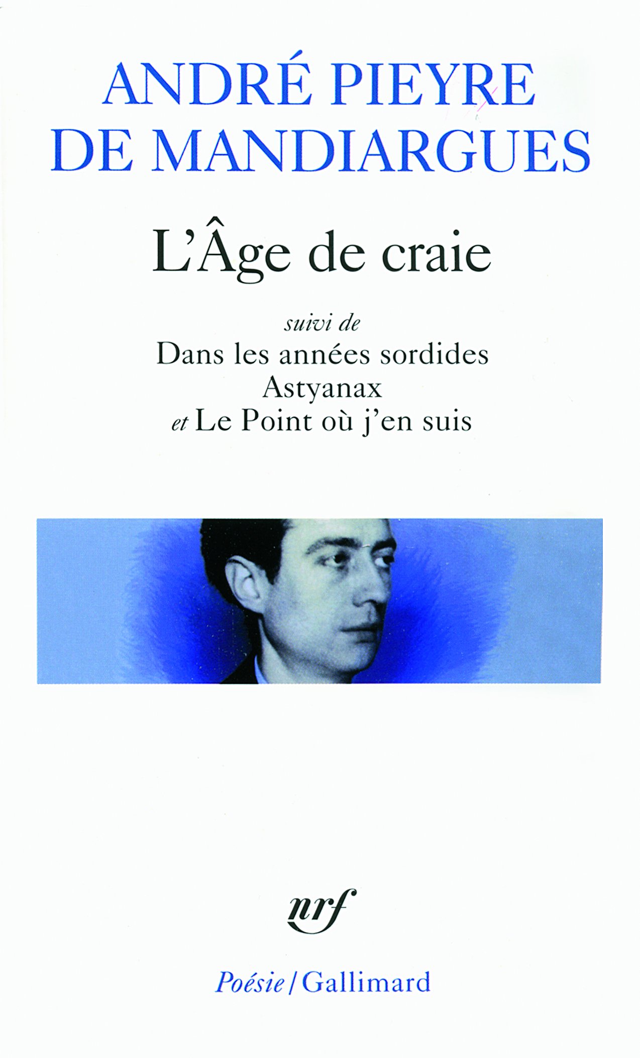 Age de Craie/Dans Les Anne: A32997 (Poesie/Gallimard)