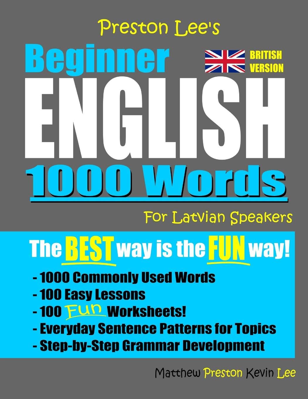 Preston Lee's Beginner English 1000 Words For Latvian Speakers (British Version) (Preston Lee's English For Latvian Speakers (British Version))