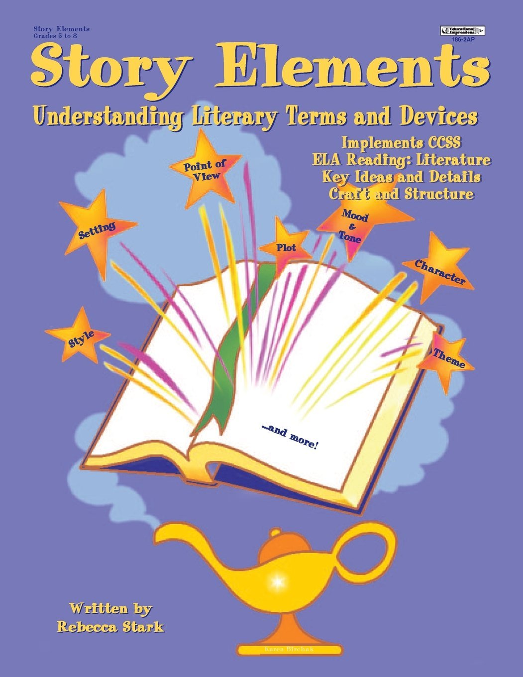 Story Elements: Grades 5-8: Understanding Literary Terms & Devices
