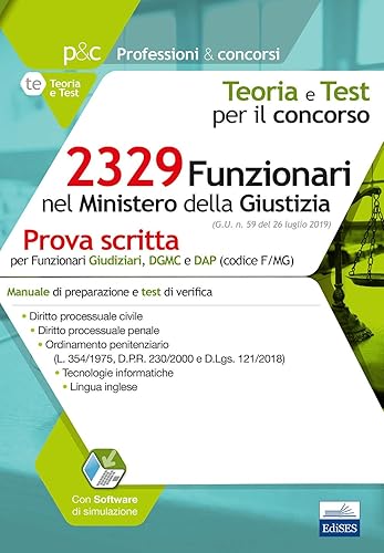 2329 Funzionari nel Ministero della Giustizia: Prova scritta per Funzionari Giudiziari, DGMC e DAP (codice F/MG)