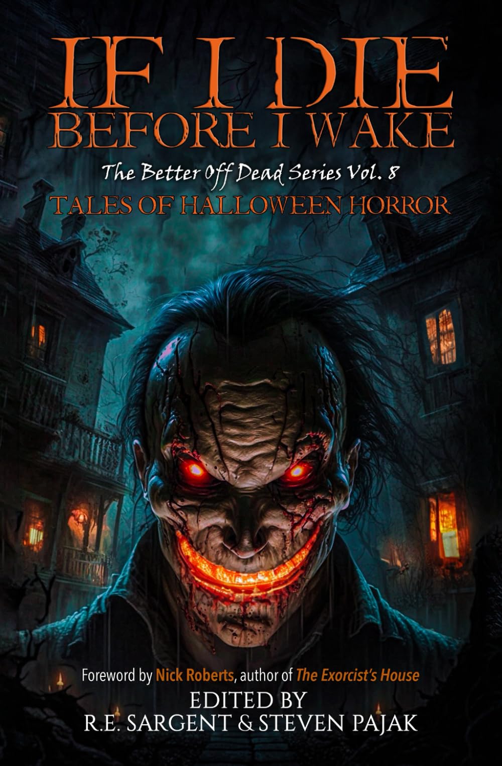 Cover of If I Die Before I Wake: Tales of Halloween Horror