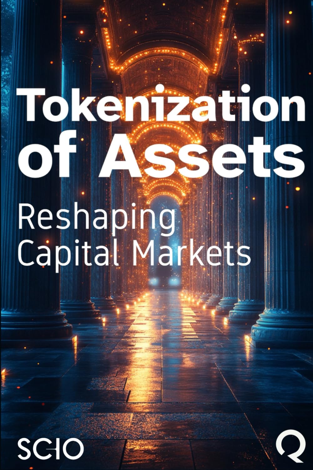 Tokenization of Assets: Reshaping Capital Markets