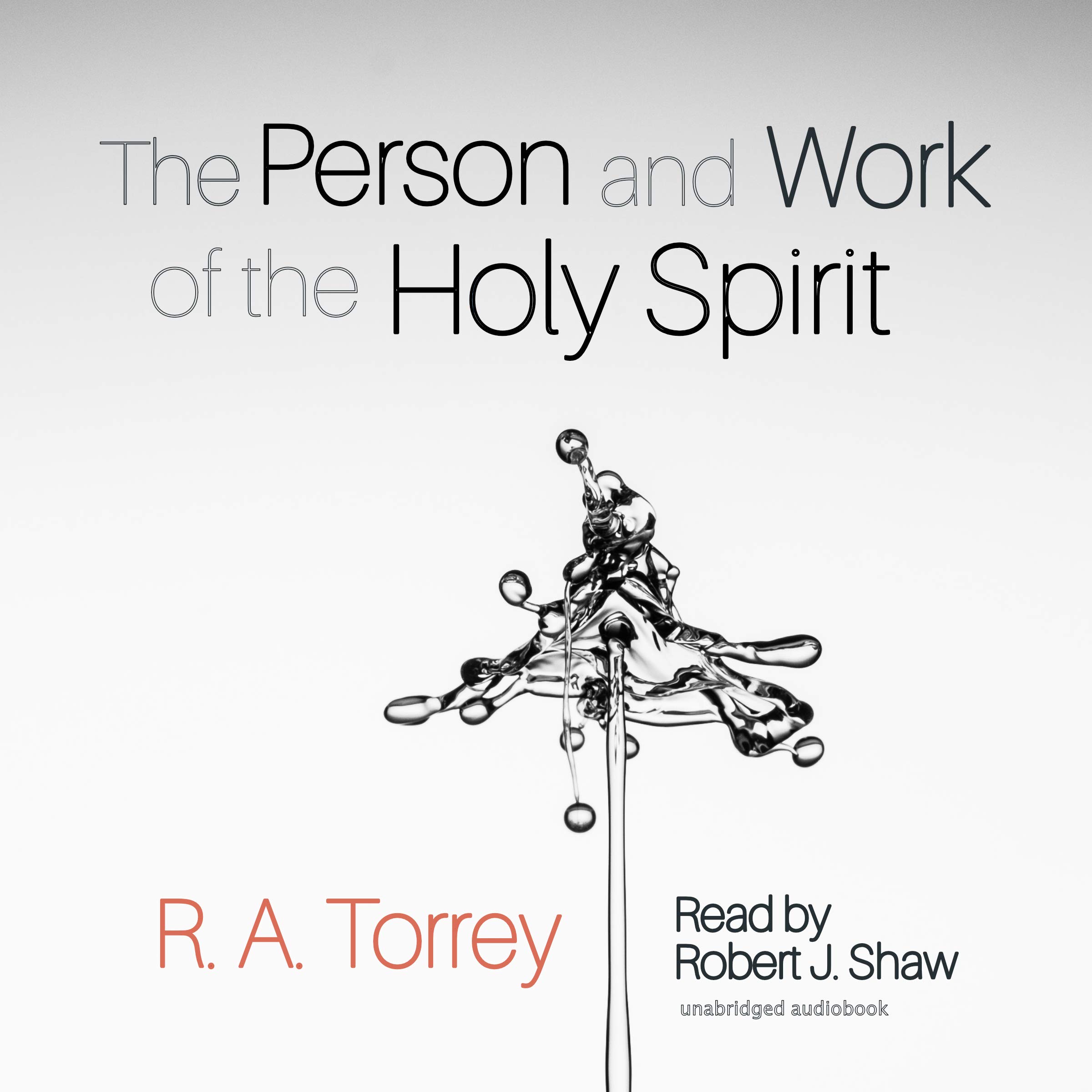 The Person and Work of the Holy Spirit