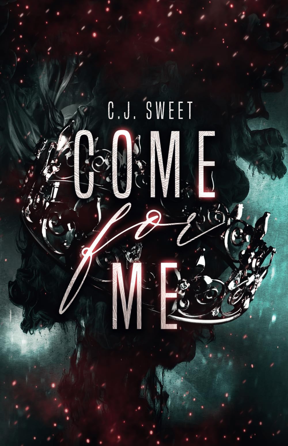 Come for Me: Part I: 1 (The Hunt)