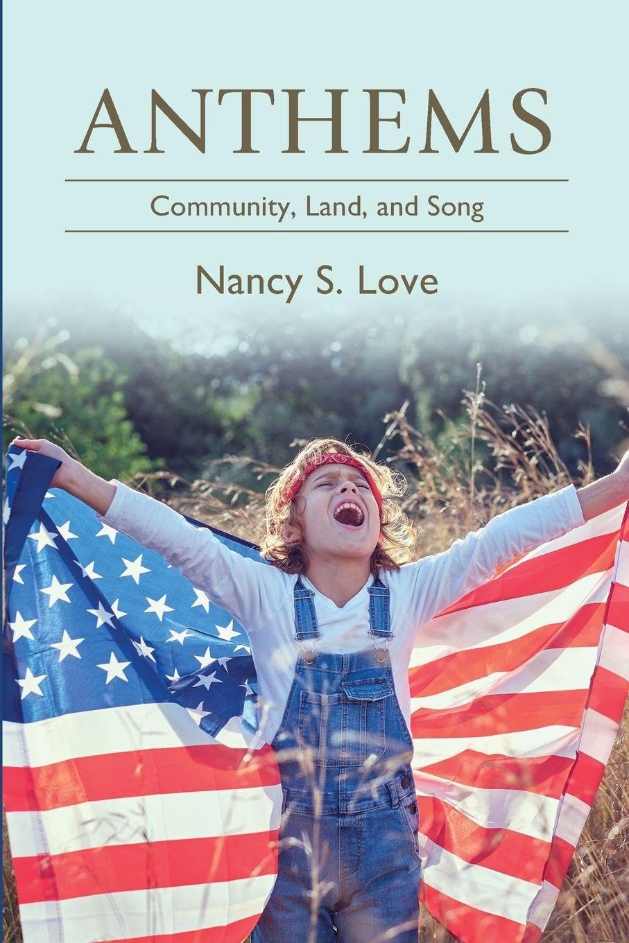 Anthems: Community, Land, and Song (New Political Science)      Paperback – November 2, 2025