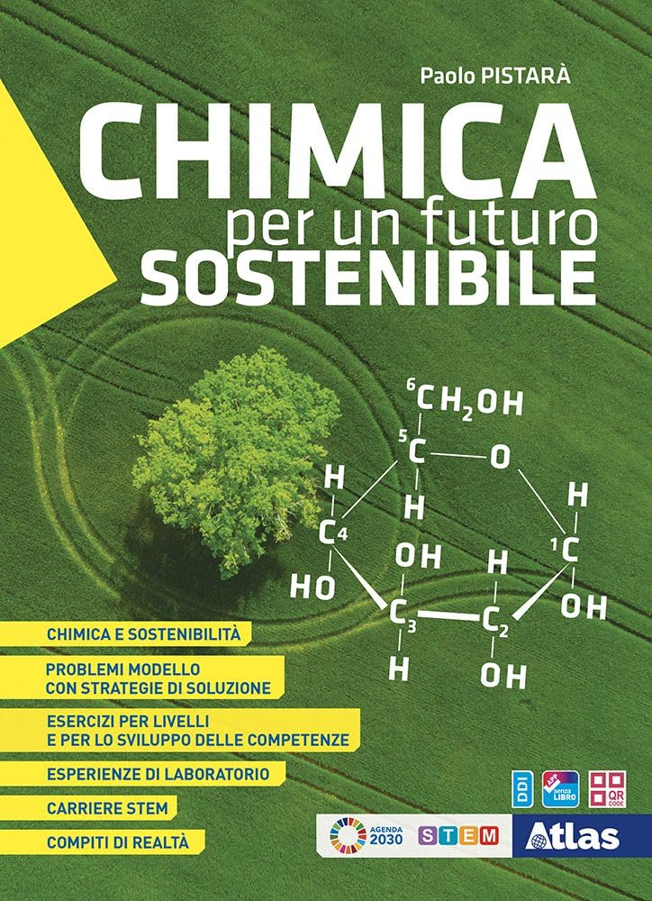 Chimica per un futuro sostenibile. Con laboratorio. Per il 1° e 2° anno delle Scuole superiori. Con e-book. Con espansione online