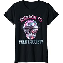 Menace to Polite Society Bold Graphic Design T-Shirt