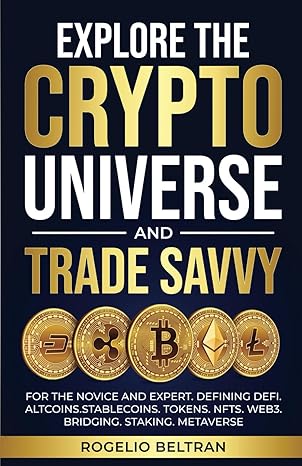 Explore the Crypto Universe and Trade Savvy