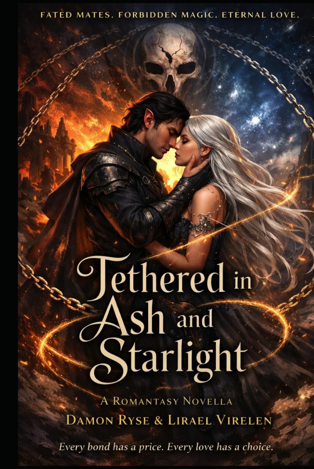 Tethered in Ash and Starlight: Every bond has a price. Every love has a choice. (The Tethered Trilogy)