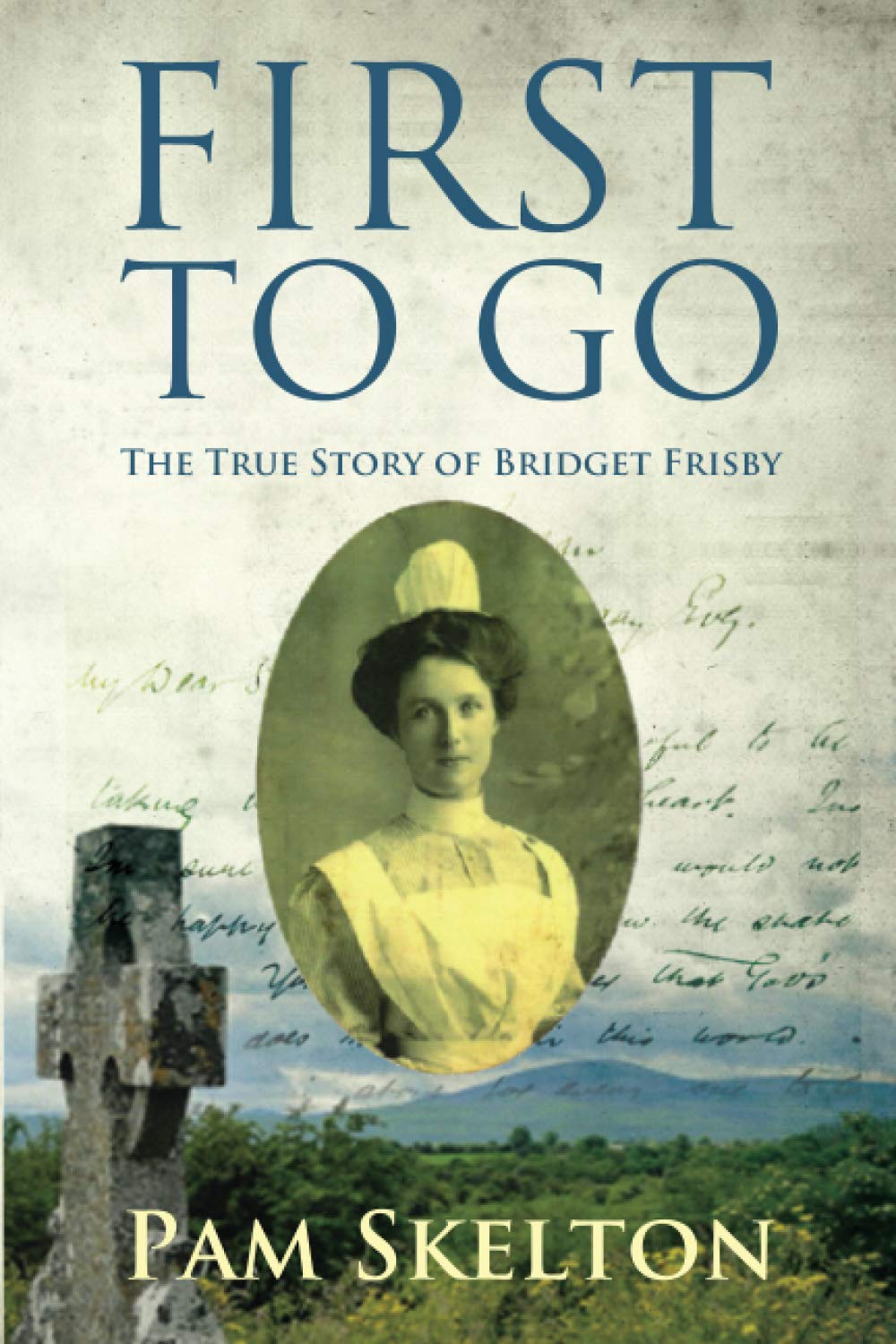 FIRST TO GO: The True Story of Bridget Frisby