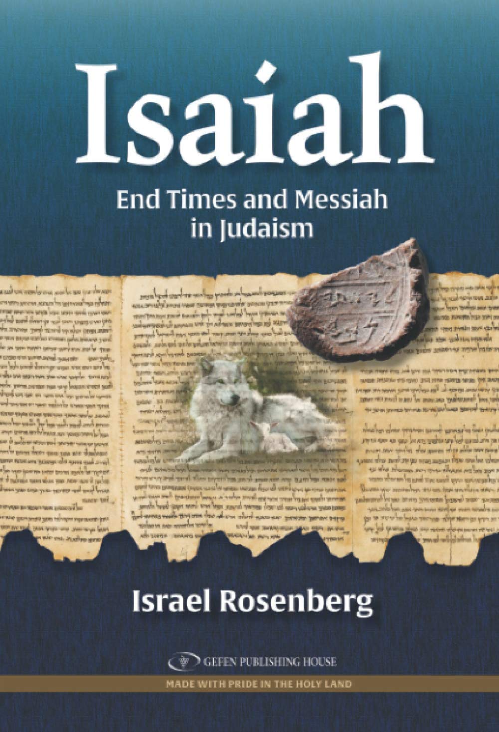 ISAIAH: End Times and Messiah in Judaism