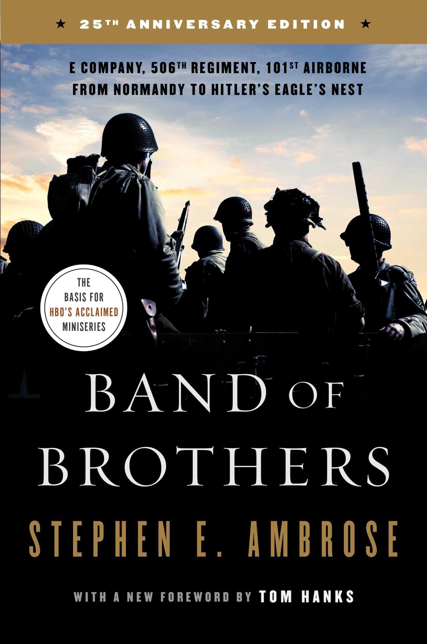 Band of Brothers: E Company, 506th Regiment, 101st Airborne from Normandy to Hitler's Eagle's Nest Paperback – September 5, 2017