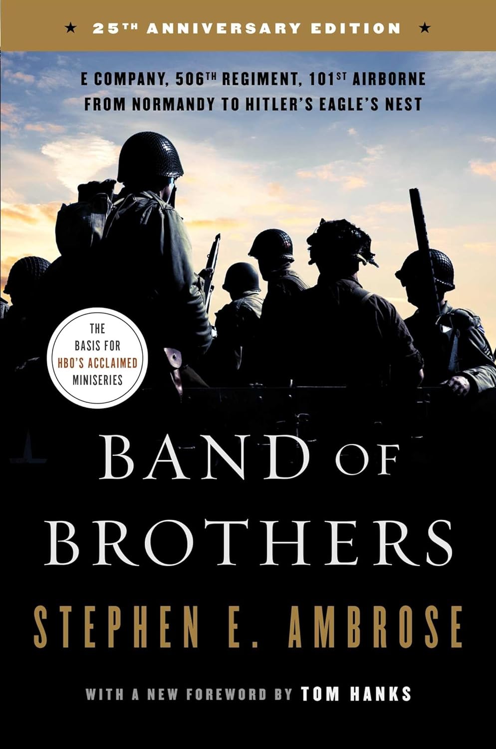 Band of Brothers by Stephen E. Ambrose: WWII Easy Company Epic from D-Day to Eagle's Nest | HBO Series Inspiration