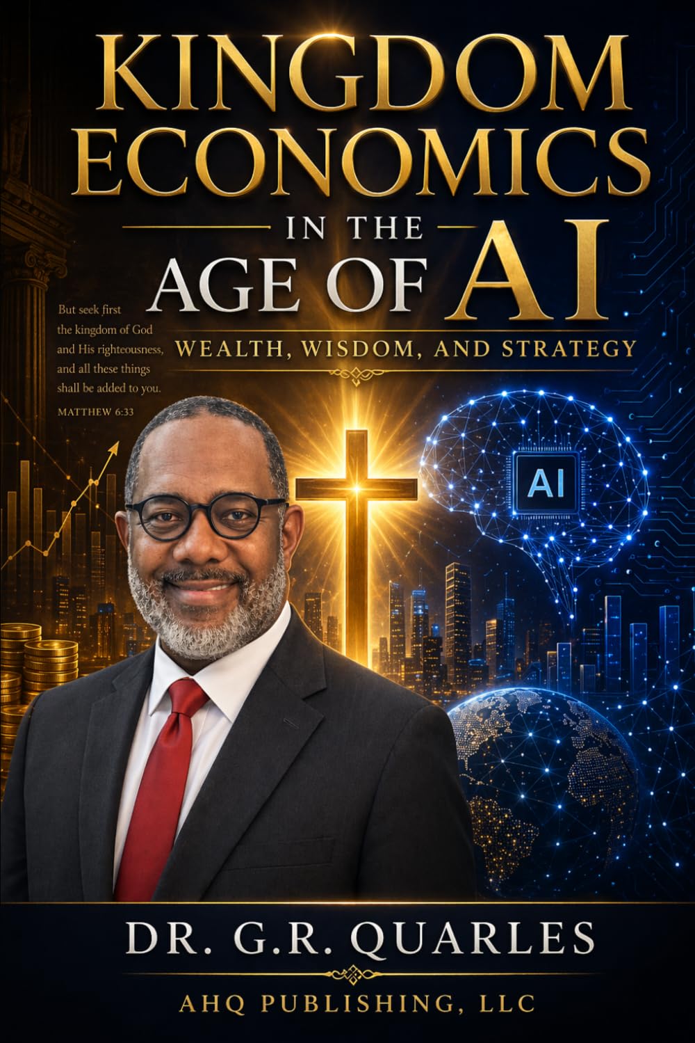 Kingdom Economics: In The Age of AI: Wealth, Wisdom, and Strategy