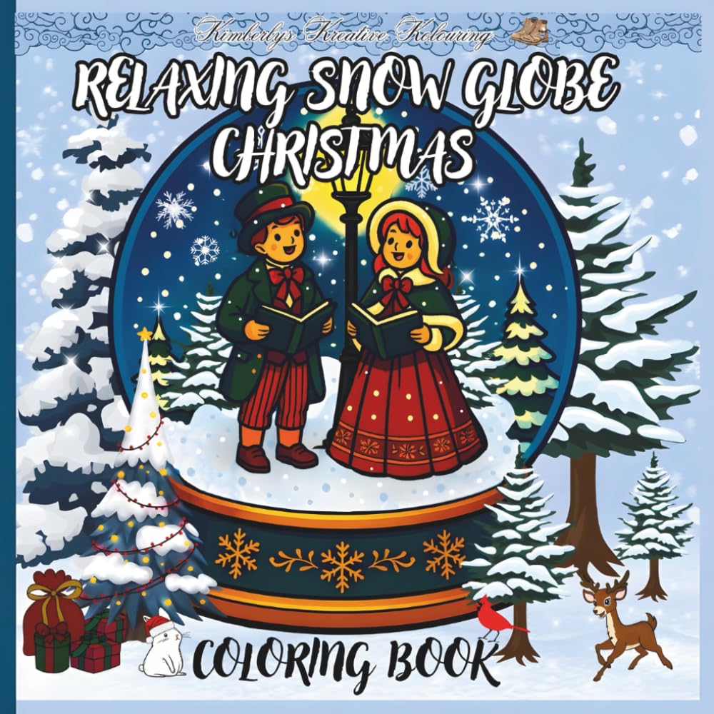 Relaxing Snow Globe Christmas Coloring Book: “A Cozy Holiday Coloring Journey Through Magical Snow Globes”