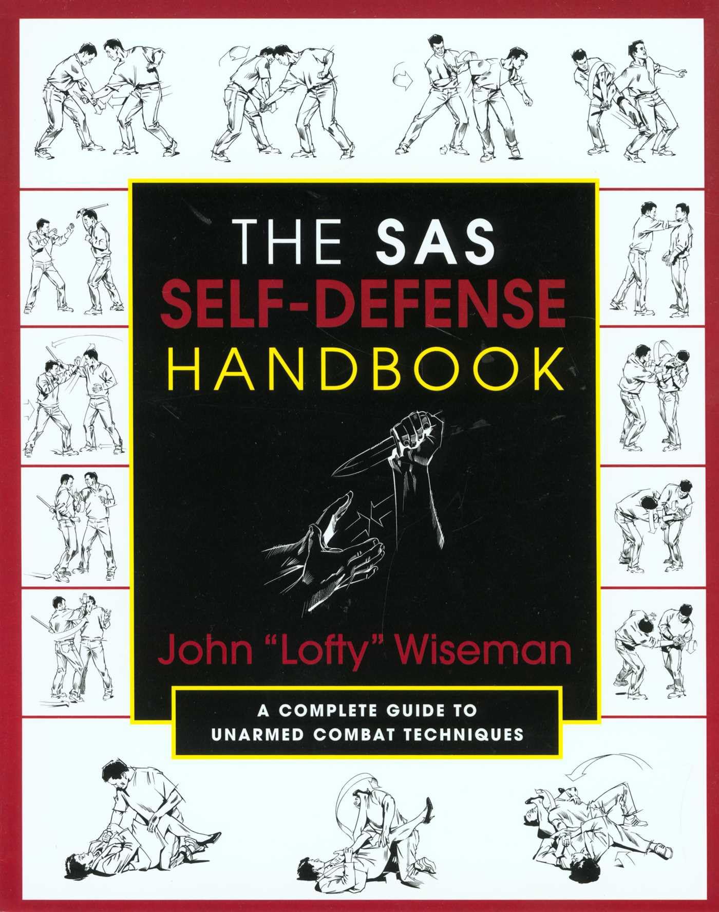 SAS Self-Defense Handbook: A Complete Guide to Unarmed Combat Techniques