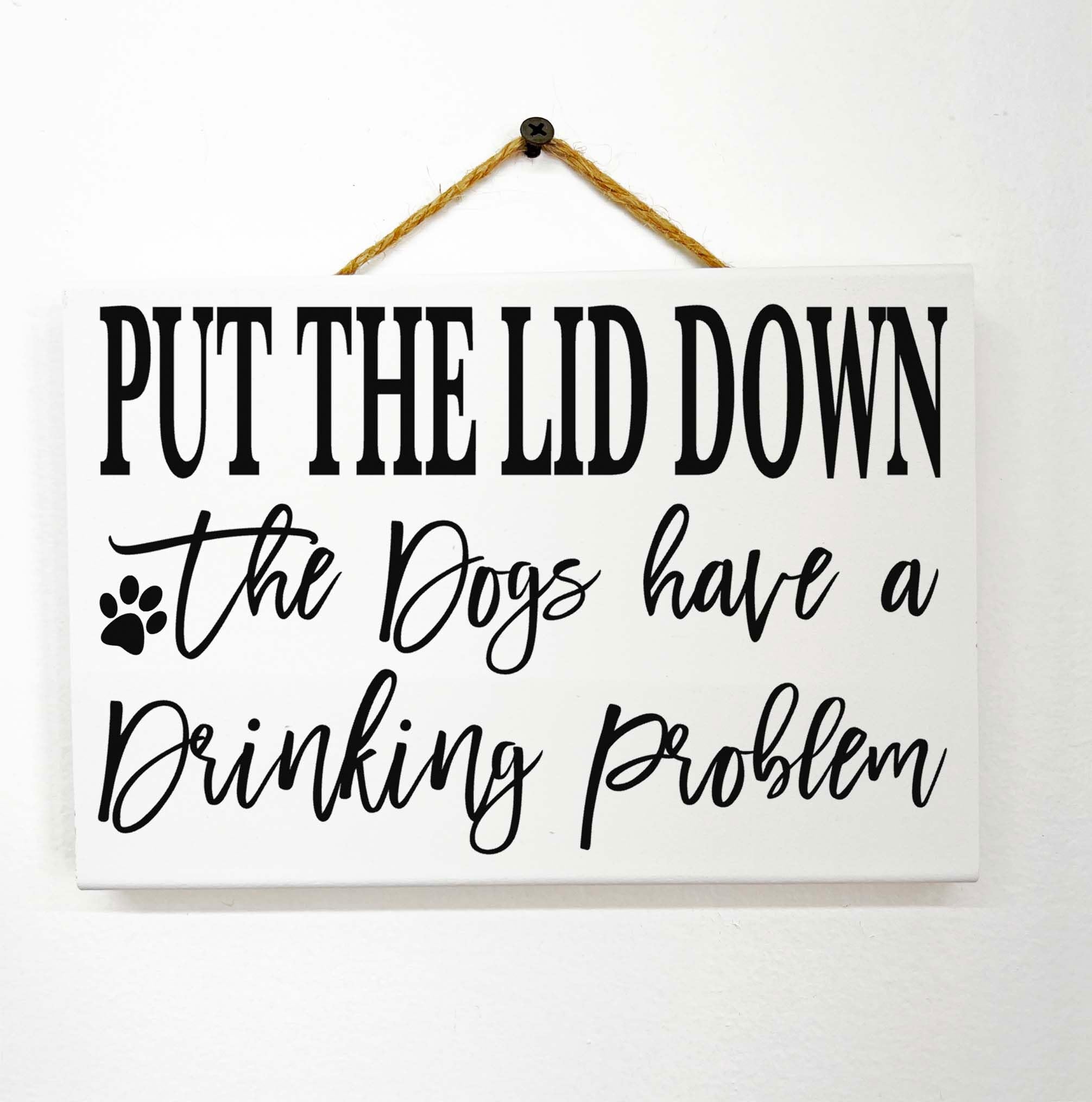 Ensound Rustic Wood Sign 8X12 Inch Wooden Wall Art Decor,Put The Lid Down The Dog Has A Drinking Problem Sign Bathroom Wall Shelf Decor Close Commode Lid