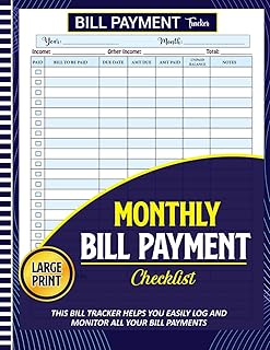 Bill Tracker Notebook: Large Print Monthly Payment Organizer, Checklist, and Personal Expense Planner. A Comprehensive Log...