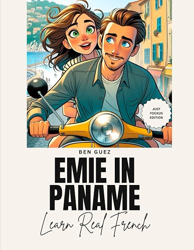 Emie in Paname: Learn Real French